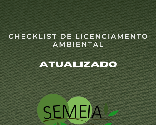 COMUNICADO – Checklists de Licenciamento Ambiental atualizado